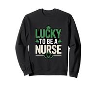 Lucky to Be A Nurse St Patrick Day Shamrock Pride Sweatshirt