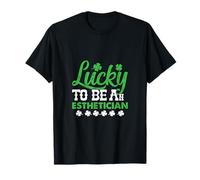 Lucky to Be an Esthetician St Patrick Day Irish Shamrock T-Shirt