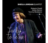 Lucky to Be Me/Sheila Jordan Quartet