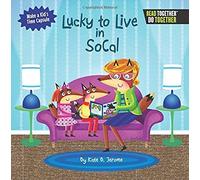 Lucky To Live In Southern California