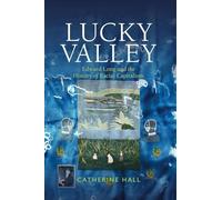 Lucky Valley: Edward Long and the History of Racial Capitalism