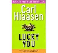 Lucky You Carl Hiaasen (Auteur)