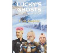 Lucky's Ghosts: A Star Citizen® Adventure