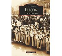Luçon et son canton - Maurice Bedon - Nouvelles Editions Sutton - broché - Livre