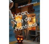 Luçon, ville de hantises