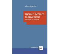 Lucrèce : Atomes, mouvement physique et éthique