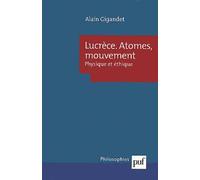 Lucrèce : Atomes, mouvement physique et éthique