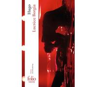 Victor Hugo – Lucrèce Borgia – Théâtre – Gallimard Poche (Édité par Clélia Anfray)