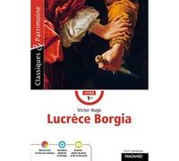 Lucrèce Borgia - Classiques et Patrimoine Victor Hugo (Auteur), Marc Stephan (Commentaire)