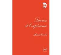 Lucrèce et l'expérience Marcel Conche (Auteur)