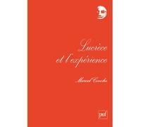 Lucrèce et l'expérience - Marcel Conche - Puf - broché - Essai