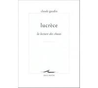 Lucrèce, la lecture des choses