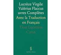 Lucrèce Virgile Valérius Flaccus uvres Complètes: Avec la Traduction en Français