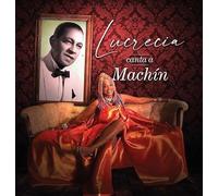 Lucrecia - Lucrecia canta a Machín