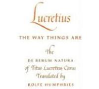Lucretius the Way Things Are Rolfe Humphries (Auteur)