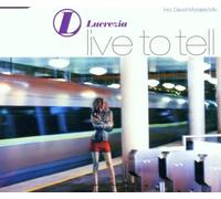 Lucrezia – Live to Tell – CD