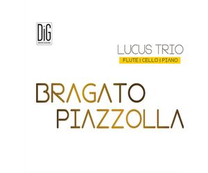 Lucus Trio Lucus Trio: Bragato/Piazzolla (CD) Album