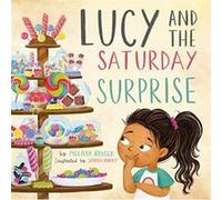 Lucy and the Saturday Surprise by Melissa Kruger Melissa Kruger (Auteur)