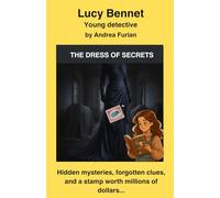 Lucy Bennet: THE DRESS OF SECRETS