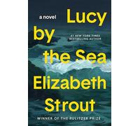 Lucy by the Sea: A Novel