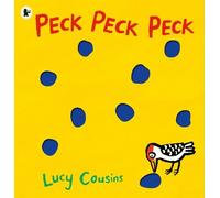 Lucy Cousins Peck Peck Peck (Poche)