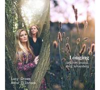 Lucy Crowe Lucy Crowe/Anna Tilbrook: Longing: Lieder By Strauss, Berg, Scho (CD)