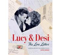 Lucy & Desi: The Love Letters - Lucie Arnaz - Running Press Adult - ebook (ePub) - Livre