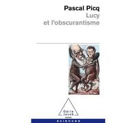 Lucy et l'obscurantisme - Pascal Picq - Odile Jacob - Poche - Essai