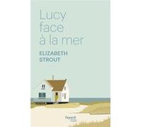 Lucy face à la mer Elizabeth Strout (Auteur)