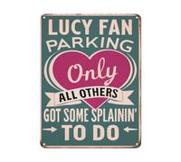 Lucy Fan Parking Only All Others - Plaque murale rétro amusante en métal pour maison, chambre, bureau, garage, bar - 30,5 x 40,6 cm
