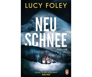 Lucy Foley Ivana Marinovic Neuschnee: Thriller (Poche)
