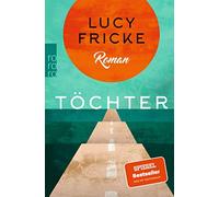 Lucy Fricke Tochter (Poche)