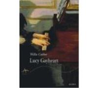 Lucy Gayheart - CATHER, WILLA Cather, Willa (Auteur)