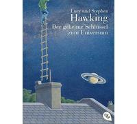 Lucy Hawking St Der geheime Schlüssel zum Universum: Mit Infokästen über (Poche)