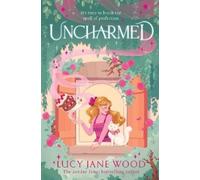 Lucy Jane Wood Uncharmed (Relié)