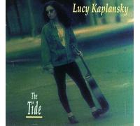 Lucy Kaplansky - The Tide By Lucy Kaplansky (1995-05-25)