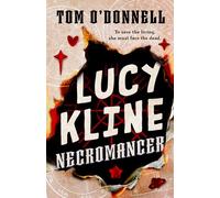 Lucy Kline, Necromancer - Tom O’Donnell - Wednesday Books - ebook (ePub) - Livre