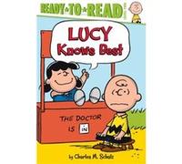 Lucy Knows Best ReadyToRead Level 2 by Adapted by Kama Einhorn & Charles M Schulz & Illustrated by Robert Pope Adapted by Kama Einhorn Charles M Schulz Illustrated by Robert Pope (Auteur)