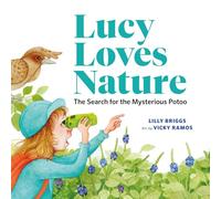 Lucy Loves Nature: The Search for the Mysterious Potoo