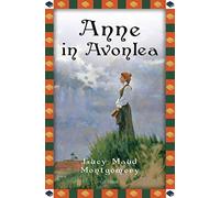 Lucy Maud Montg Anne in Avonlea: Anne auf Green Gables Band 2 (Anaconda (Relié)