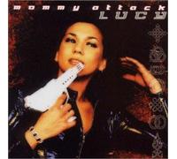 Lucy - Mommy Attack [Import]