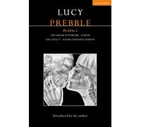 Lucy Prebble Plays 1: The Sugar Syndrome; Enron; The Effect; A Very Expensive Poison