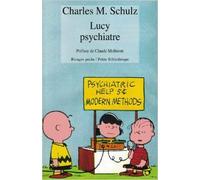 Lucy psychiatre de Charles M. Schulz ,Claude Moliterni (Préface) ( 31 janvier 2002 )
