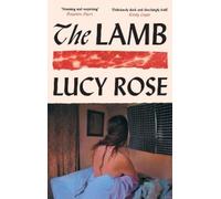 Lucy Rose Lucy Rose The Lamb (Relié)