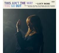 LUCY ROSE - THIS AIN'T THE WAY YOU GO OUT CD NEUF
