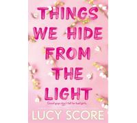 Lucy Score Things We Hide From The Light (Poche) Knockemout™ Series