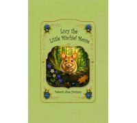 Lucy the Little Mischief Mouse
