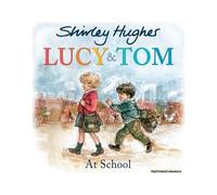 Lucy & Tom At School