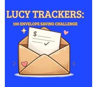 LUCY TRACKERS:: 100 ENVELOPE SAVING CHALLENGE