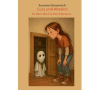 Lucy und Absalon: Im Bann des Fürsten Martarus
